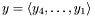 \[ y = \langle y_4, \ldots, y_1 \rangle \]